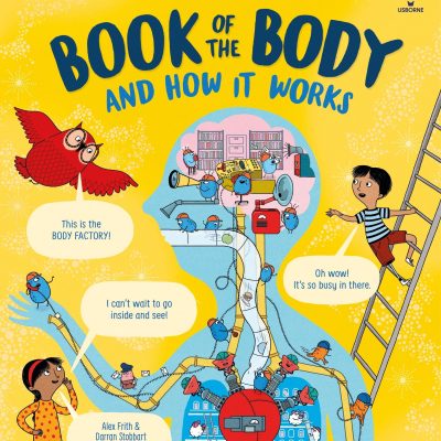 USBORNE BOOK OF THE BODY AND HOW IT WORK