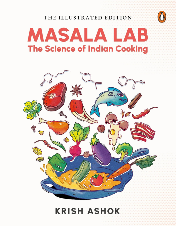 Illustrated Masala Lab: The Science of Indian Cooking