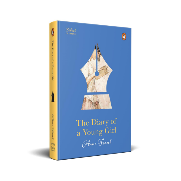 Penguin Select Classics: The Diary Of A Young Girl: (Original, Unabridged Classic, Premium Hardbound Collector's Edition, Ideal for Gifting)