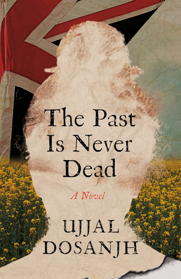 T HE PAST IS NEVER DEAD A Novel