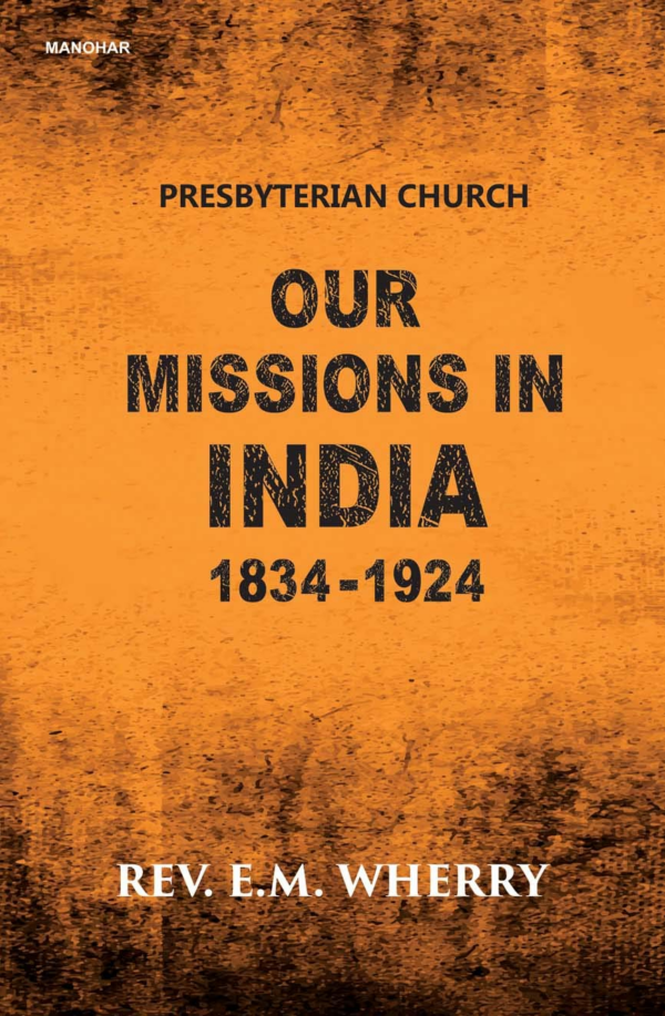 Our Missions in India 18341924