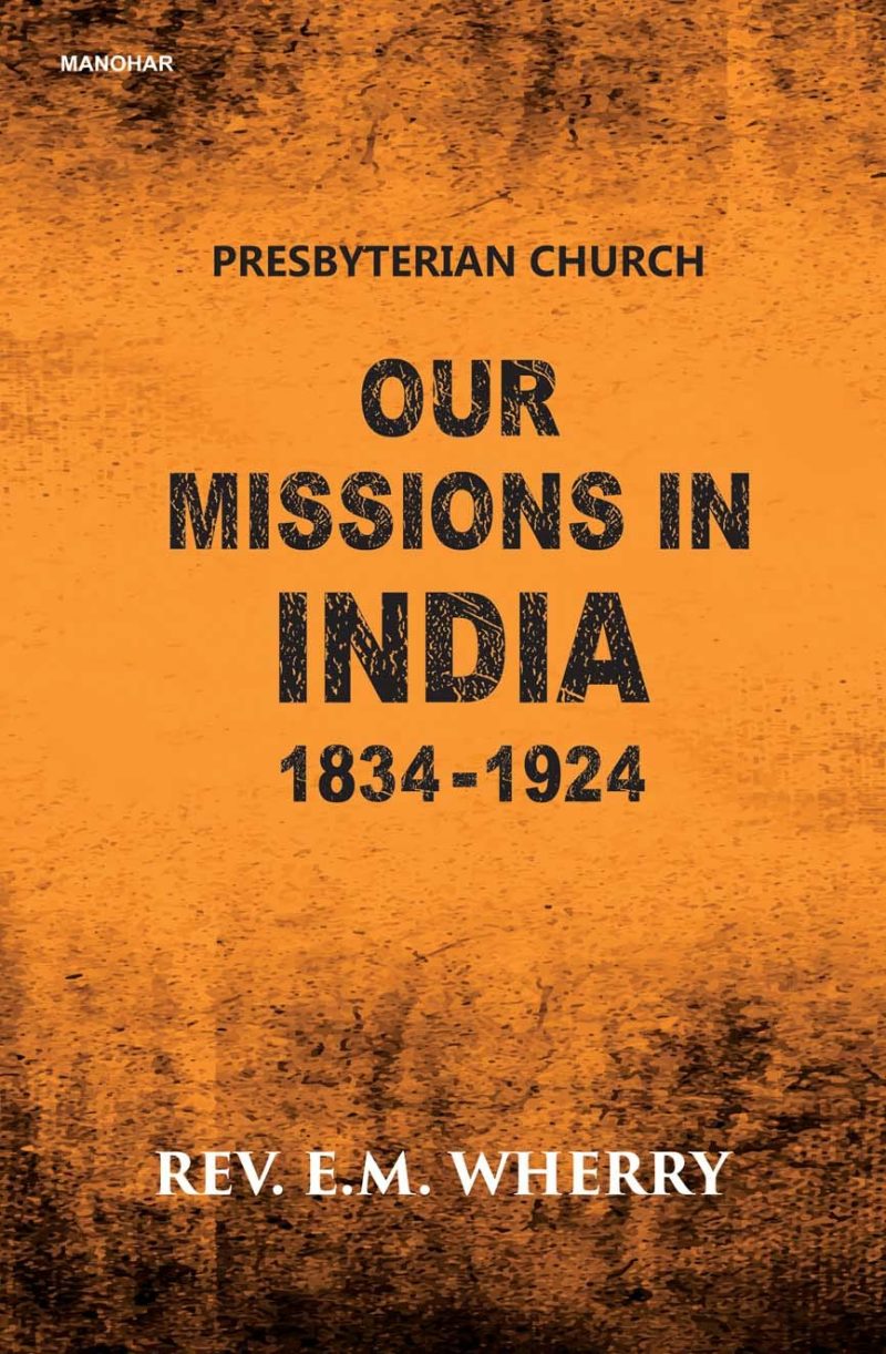 Our Missions in India 18341924