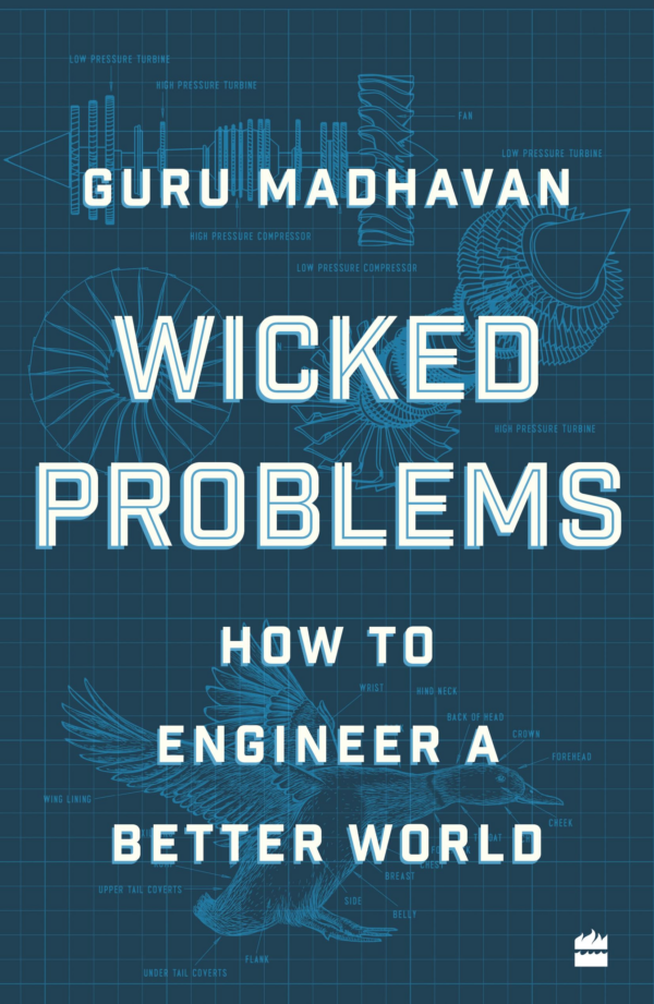 Wicked Problems : How to Engineer a Better World