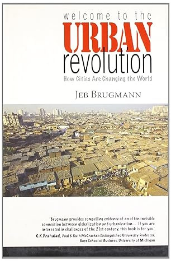Welcome To Urban Revolution : How Cities Are Changing The World