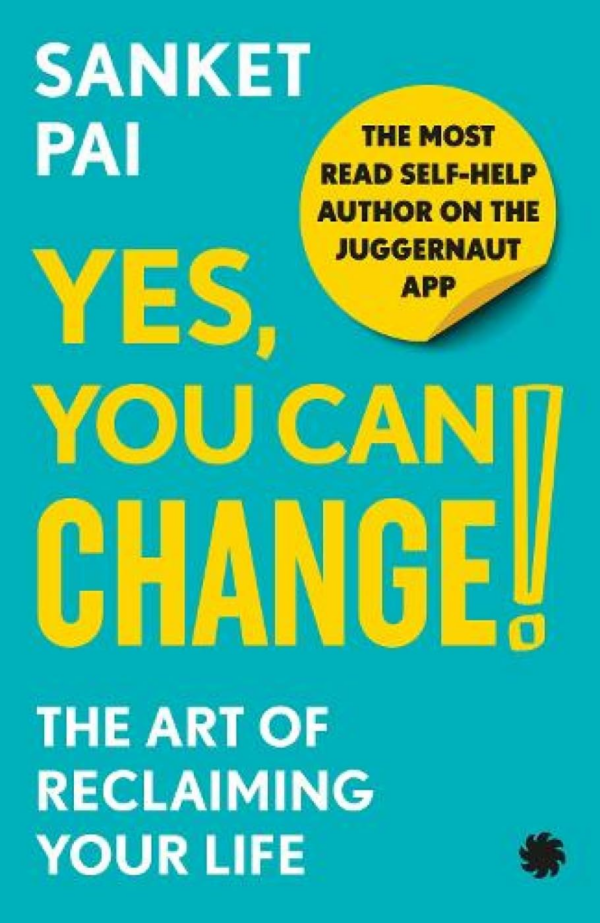 Yes, You Can Change The Art of Reclaiming Your Life