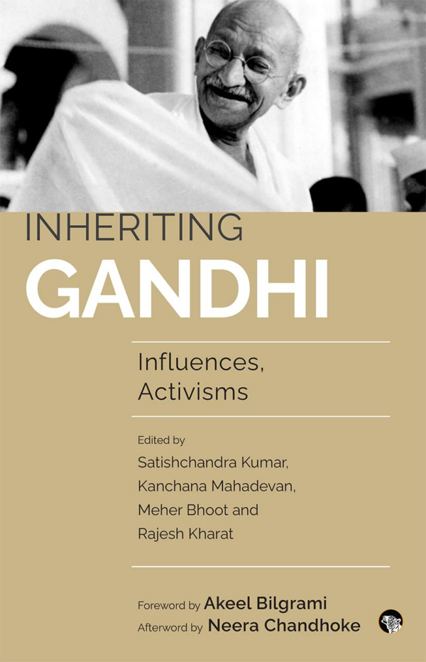Inheriting Gandhi Influences, Activisms