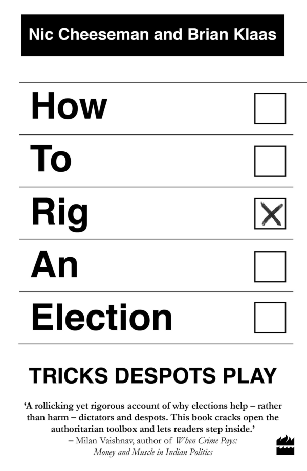 How to Rig an Election: Tricks Despots Play