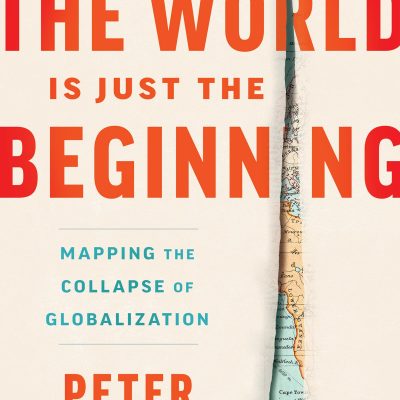 End of the World Is Just the Beginning: Mapping the Collapse of Globalization