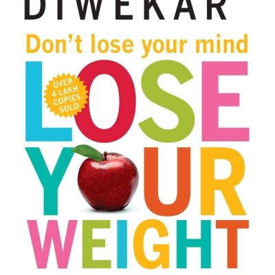 Don't Lose Your Mind, Lose Your Weight