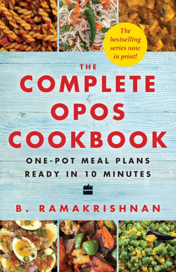 Complete Opos Cookbook: OnePot Meal Plans Ready in 10 Minutes