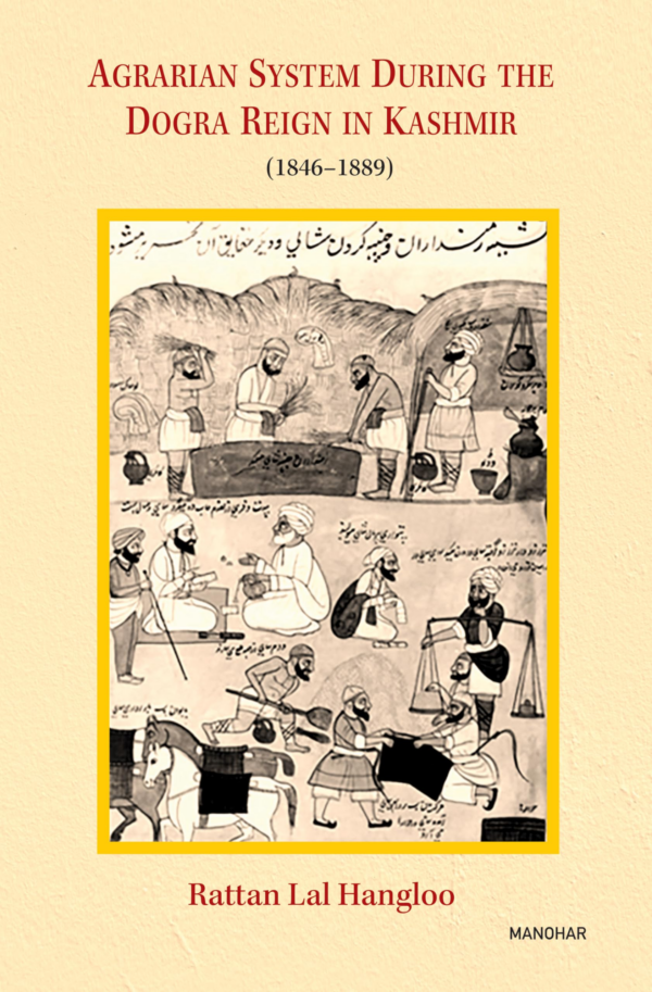 Agrarian System During the Dogra Reign in Kashmir (18461889)