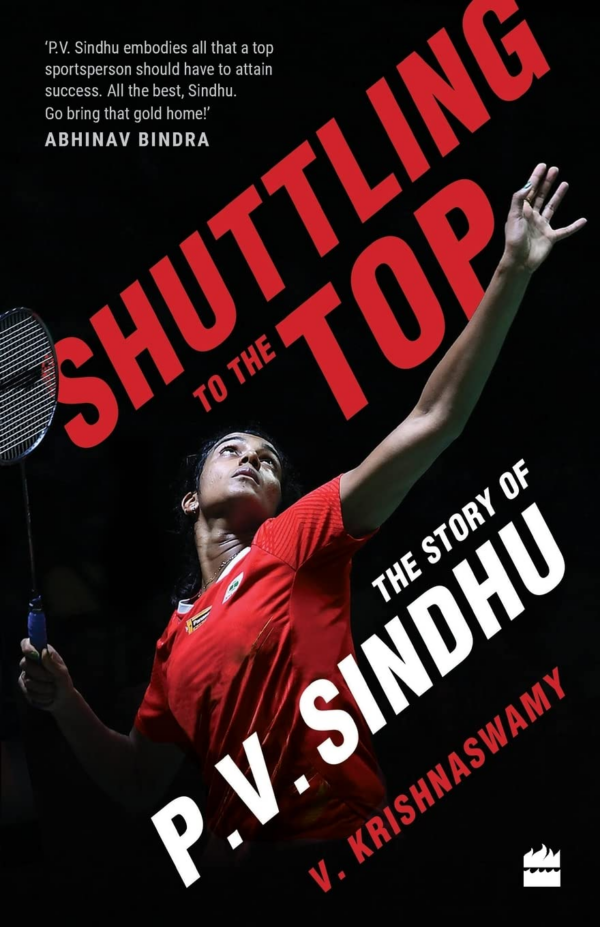 Shuttling to the Top: The Story of PV Sindhu