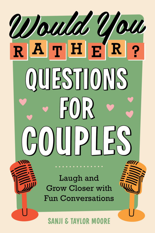 Would You Rather Questions for Couples: Laugh and Grow Closer with Fun Conversations