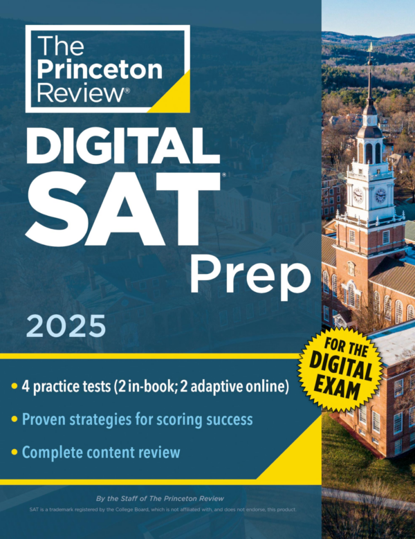 Princeton Review Digital SAT Prep, 2025: 4 FullLength Practice Tests (2 in Book 2 Adaptive Tests Online) Review Online Tools