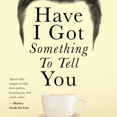 Have I Got Something to Tell You