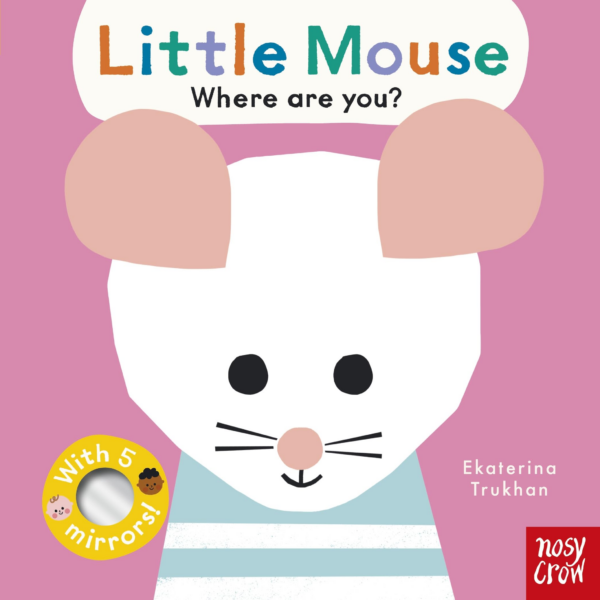 Baby Faces: Little Mouse, Where Are You