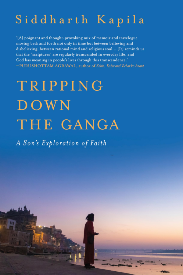 Tripping Down The Ganga : A Sons Exploration of Faith