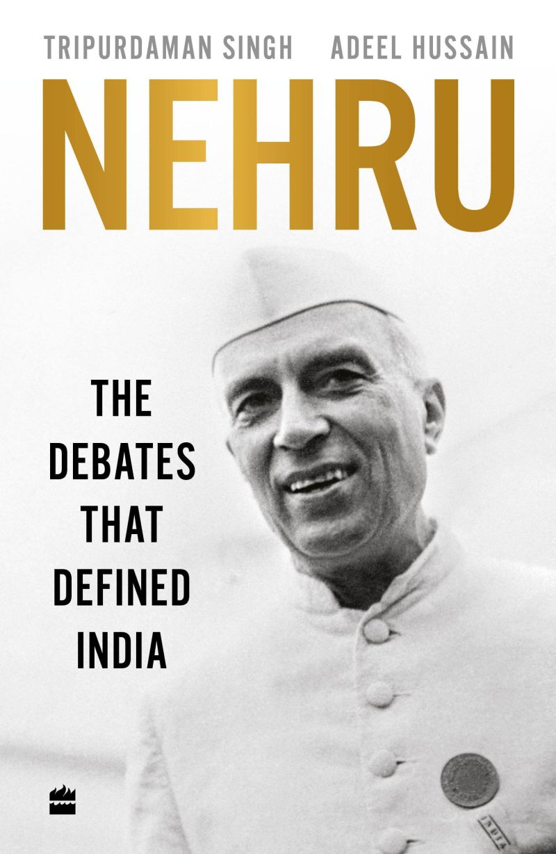 Nehru The Debates That Defined India
