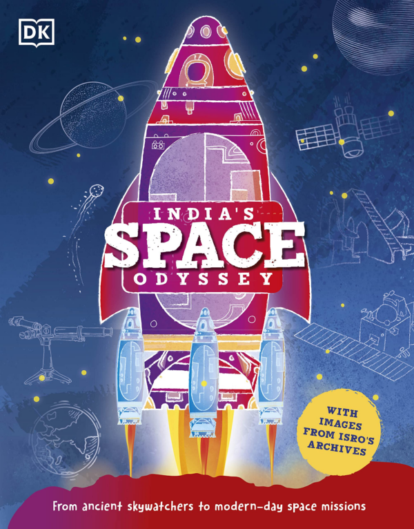 India's Space Odyssey: From ancient skywatchers to modernday space missions