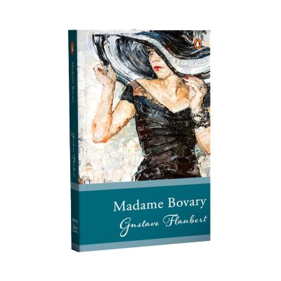 Penguin Select Classics: Madame Bovary: (Original, Unabridged Classic)