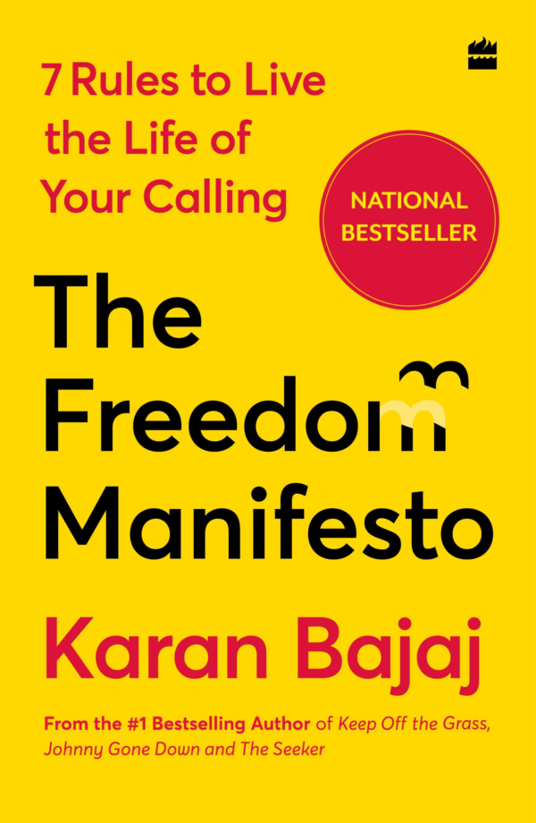 The Freedom Manifesto: 7 Rules to Live a Life of Your Calling