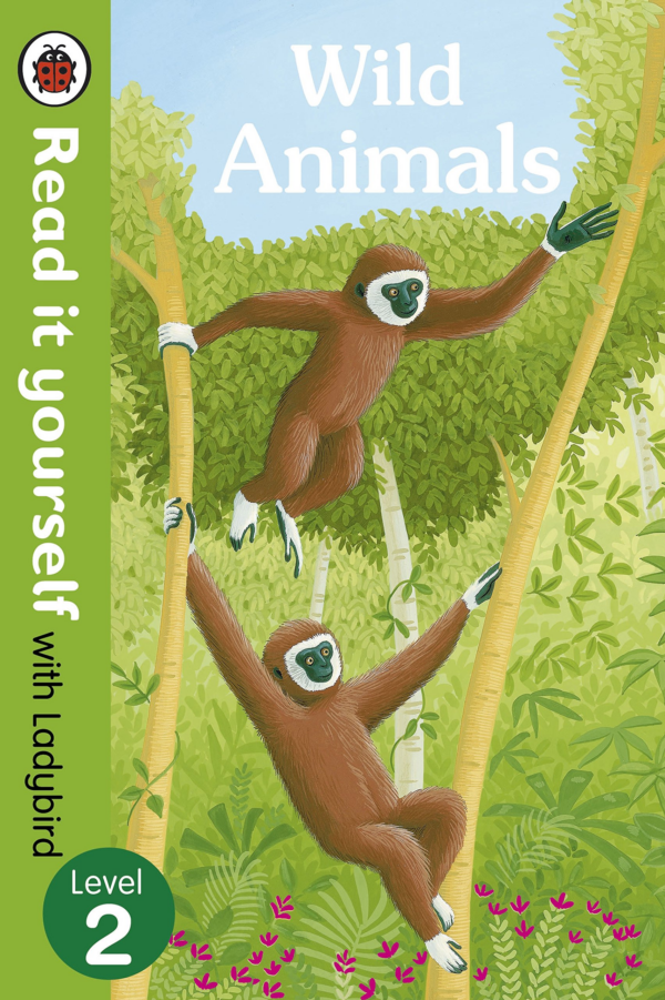 Wild Animals Read it yourself with Ladybird: Level 2 (non: Level 2