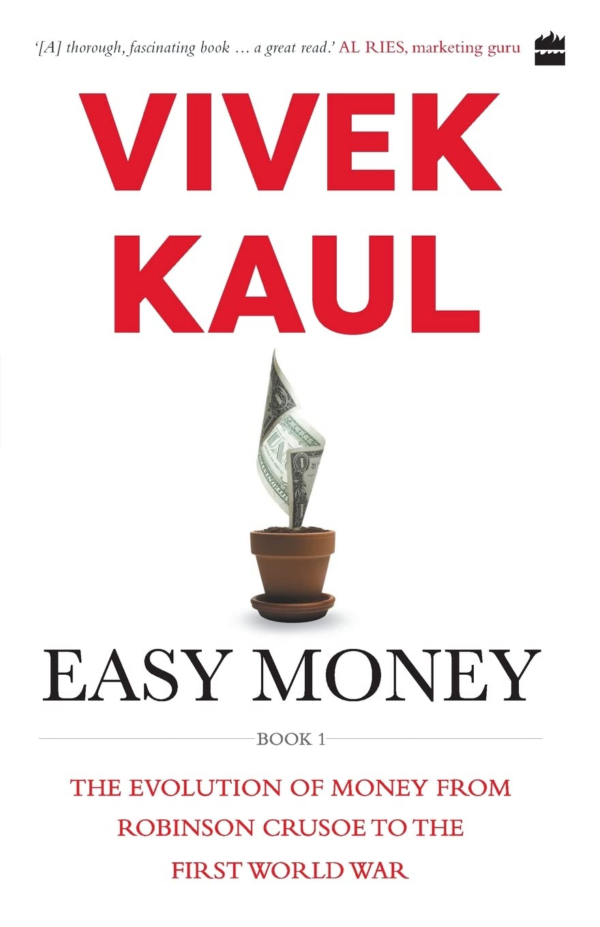 Easy money: Evolution of Money from Robinson Crusoe to the First World War