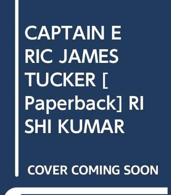 Captain Eric James Tucker (Eng)
