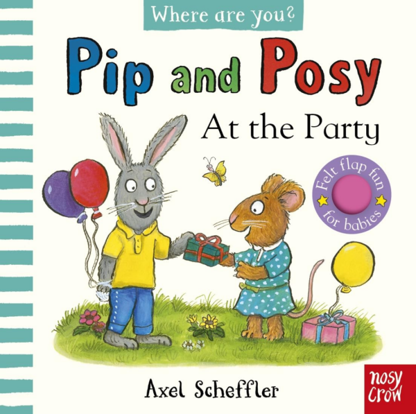 Pip and Posy, Where Are You At the Party (A Felt Flaps Book)
