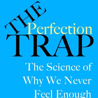 The Perfection Trap