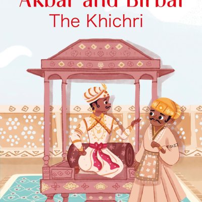 Akbar and Birbal: The Khichri: Read It Yourself Level 3 Confident Reader