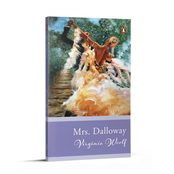 Penguin Select Classics: Mrs Dalloway: (Original, Unabridged Classic)