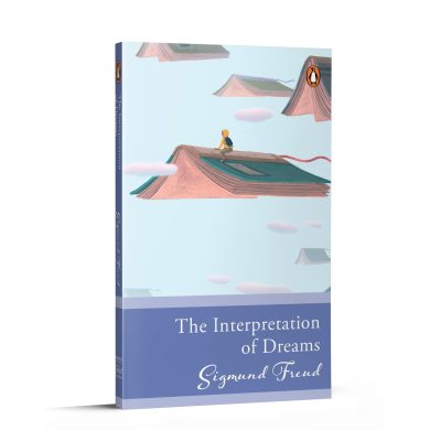 Penguin Select Classics: The Interpretation of Dreams: (Original, Unabridged Classic)