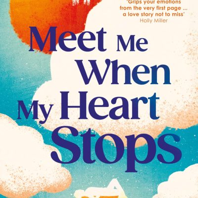 Meet Me When My Heart Stops