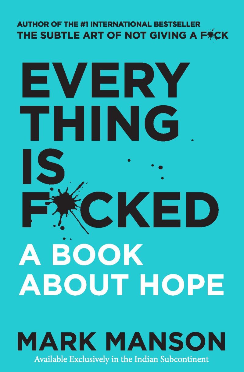 Everything is Fucked: A Book About Hope