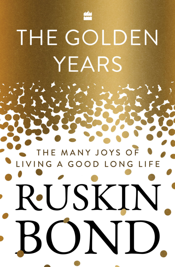 Golden Years: The Many Joys of Living a Good Long Life