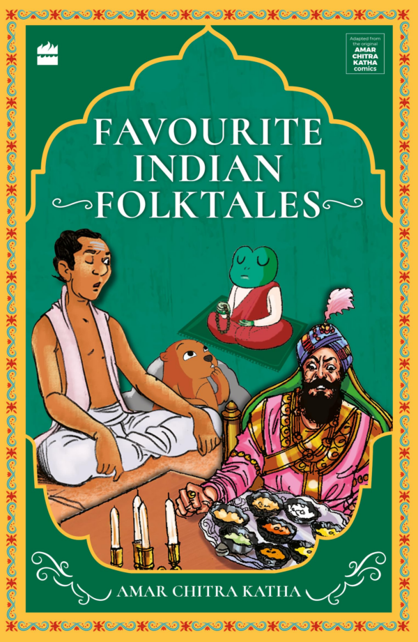 Favourite Indian Folktales(Ack) (Unforgettable Amar Chitra Katha Stories)