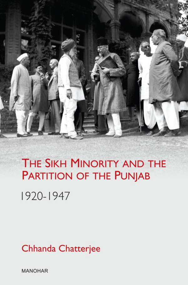 The Sikh Minority and the Partition of the Punjab 19201947