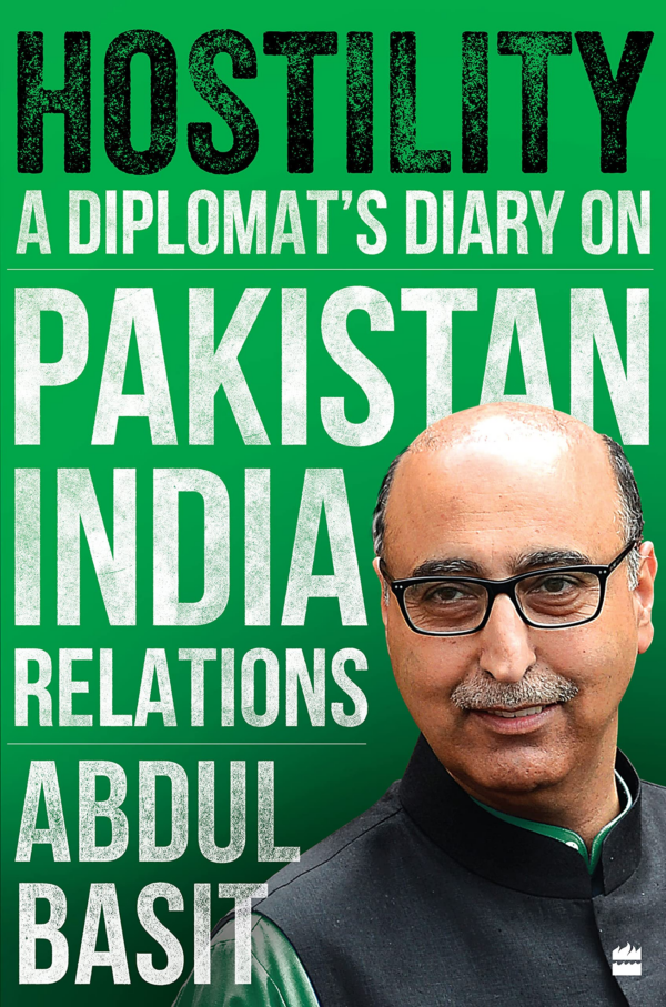 Hostility: A Diplomat's Diary on PakistanIndia Relations