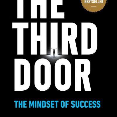 Third Door: The Mindset of Success