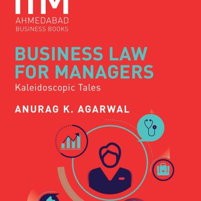 Business Law for Managers: IIMA Series