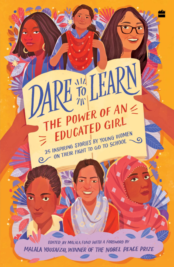Dare To Learn The Power Of An Educated Girl