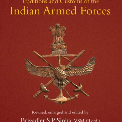 Traditions and Customs of the Indian Armed Forces