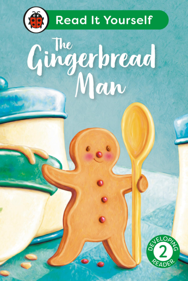 The Gingerbread Man: Read It Yourself Level 2 Developing Reader