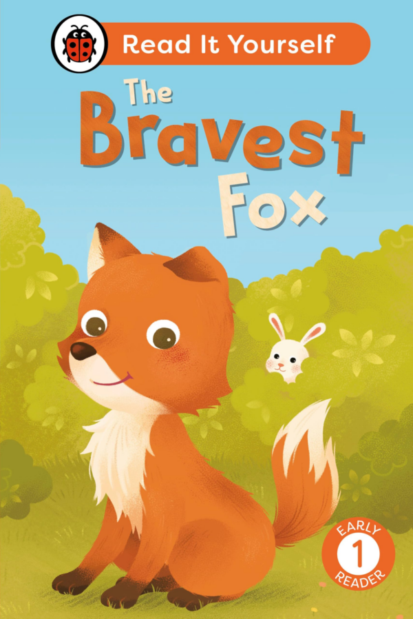 Bravest Fox: Read It Yourself Level 1 Early Reader