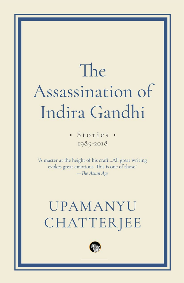 The Assassination of Indira Gandhi Stories, 19852018