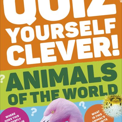 Quiz Yourself Clever Animals of the World