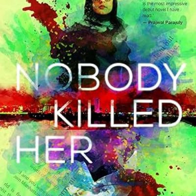 Nobody Killed Her