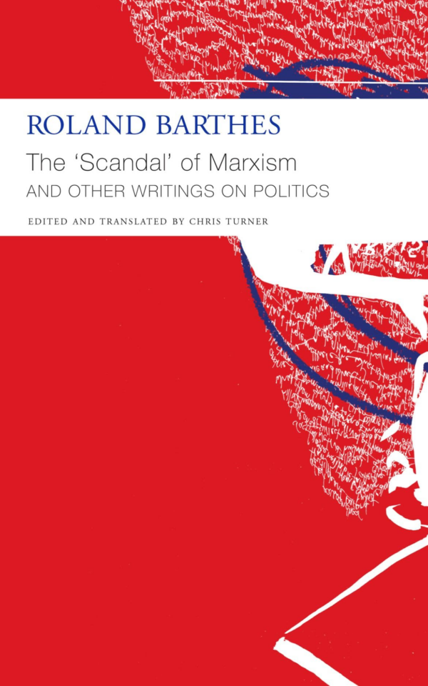 'Scandal' of Marxism and Other Writings on Politics