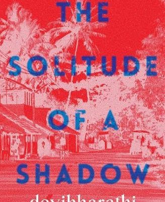 The Solitude of a Shadow
